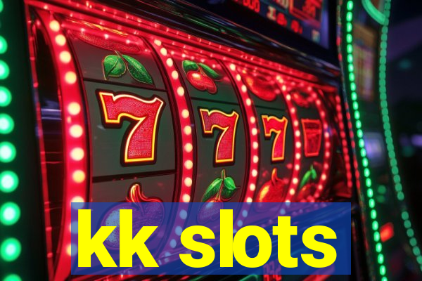 kk slots